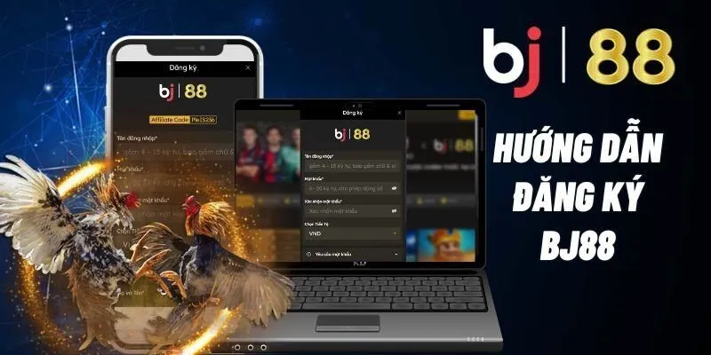 Đăng Ký BJ88 – Bước Vào Thế Giới Cá Cược Trực Tuyến Sôi Động 1 Hướng dẫn đăng ký tài khoản BJ88 cụ thể và tường tận